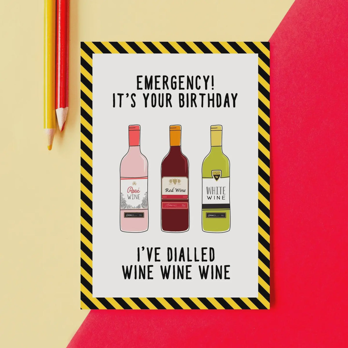 Birthday Card: Emergency I've Dialled Wine Wine Wine  - Of Life And Lemons