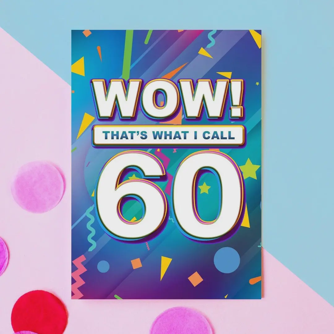 Age 60th Card: Wow That What I call 60 - Of Life And Lemons