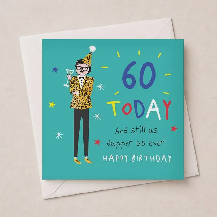 Age Birthday 60th Card: Dapper As Ever Colourful Funny Writing - Hammond Gower