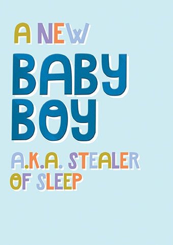 New Baby Card: Baby Boy Stealer Of Sleep - Paper Rose