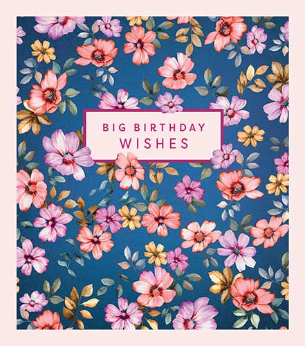 Birthday Card: Big Birthday Wishes Blue Floral - Pigment