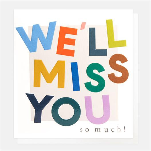 Leaving Card: Miss You So Much! Gold Foil - Colourful - Caroline Gardner