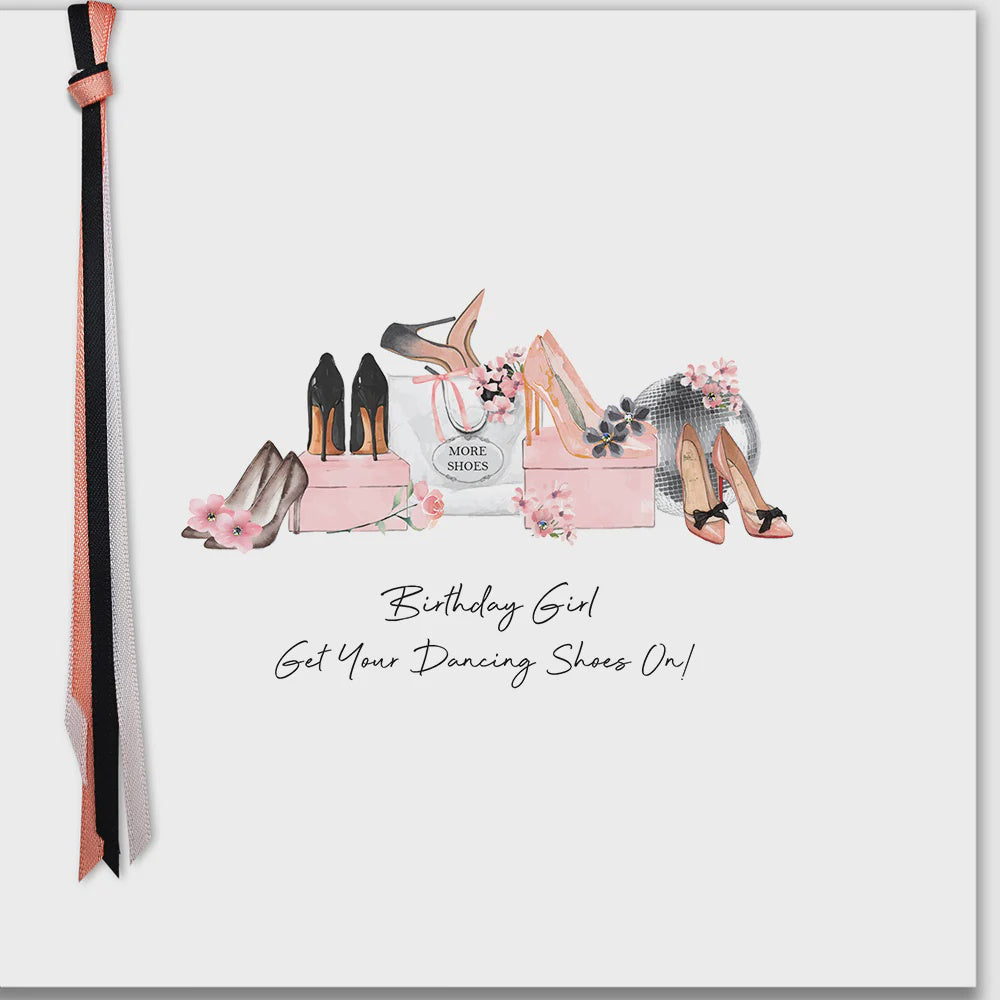 Birthday Card: Girl Get Your Dancing Shoes On Hand Finished Crystals Ribbons & Roses - Five Dollar Shake