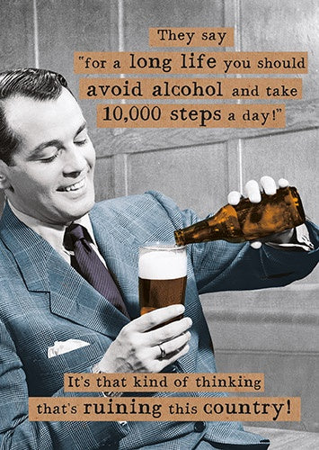 Birthday Card: Thoughts Like To Live a Long Life Avoid Alcohol, Ruining This Country - Pigment