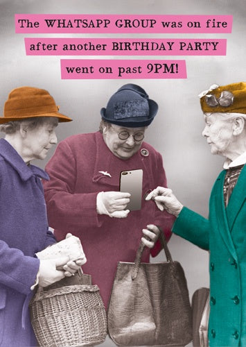 Birthday Card: Whatsapp Group on Fire Past 9pm - Pigment