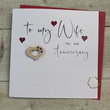Anniversary Card: To My Wife Hearts & Wooden Heart - White Cotton Cards
