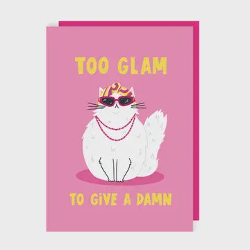 Birthday Card: Too Glam To Give A Dam - Pink - Lucy Maggie