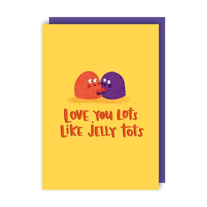 Love Card: Love You Lots Like Jelly Tots - Lucy Maggie