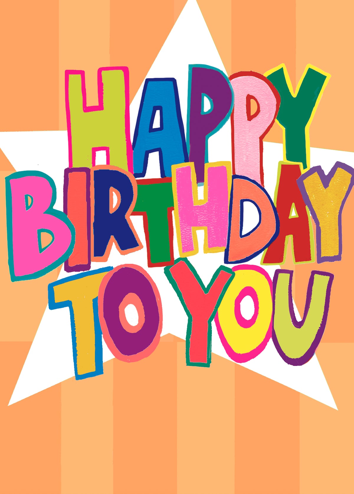 Birthday   Card: BRIGHT COLOURFUL  ORANGE HAPPY BIRTHDAY TO YOU  - Paper Salad