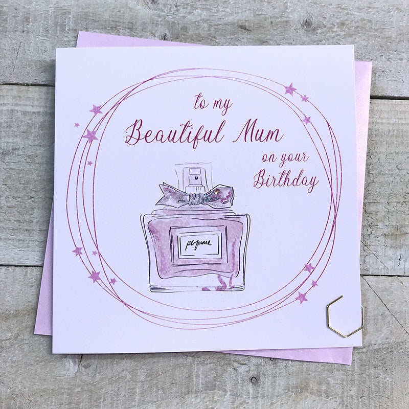 Mum Card: Beautiful Mum - Perfume Bottle Hand Finished Crystals & Glitter - White - White Cotton Cards