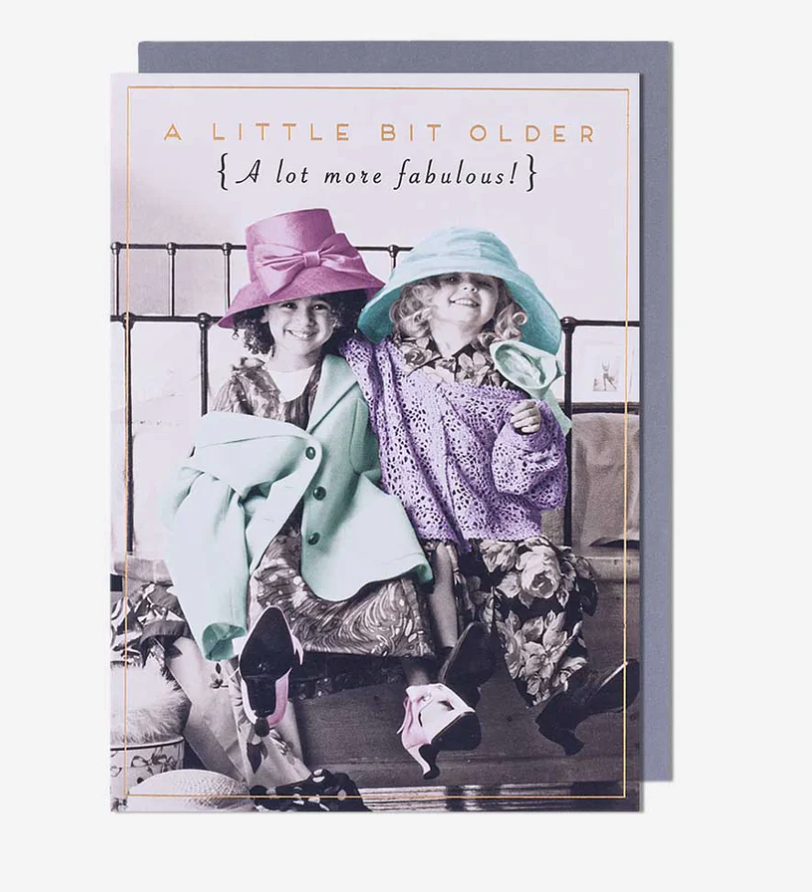 Female Birthday Card: A Lot More Fabulous   Love Unlimited - Pigment
