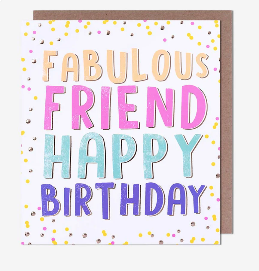 Friend Card: Fabulous Friend Happy Birthday   Brights - Pigment