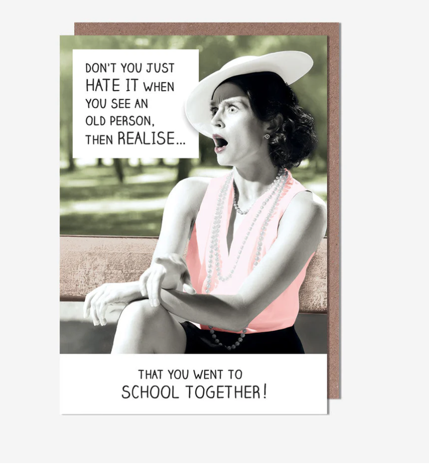 Female Birthday Card: Woman shocked to see another old person   Rib Ticklers - Pigment