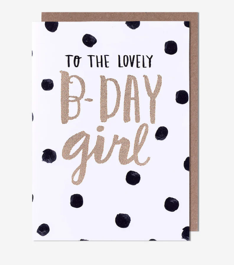 Female Birthday Card: Bday Girl   Bijou - Pigment