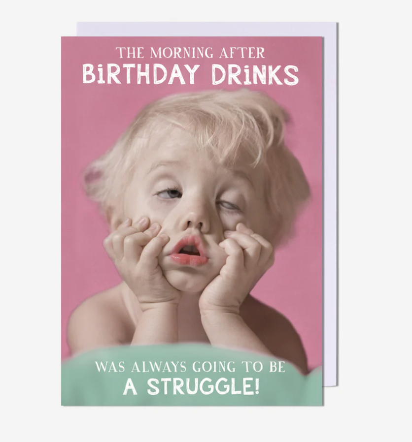 Female Birthday Card: morning after bday drinks struggle!   Ickle Gems - Pigment