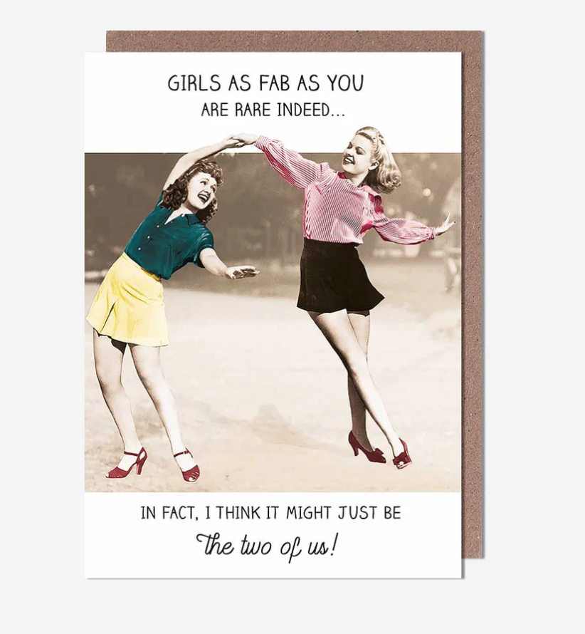 Female Birthday Card: Girls As Fab As You Girls Dancing   Rib Ticklers - Pigment