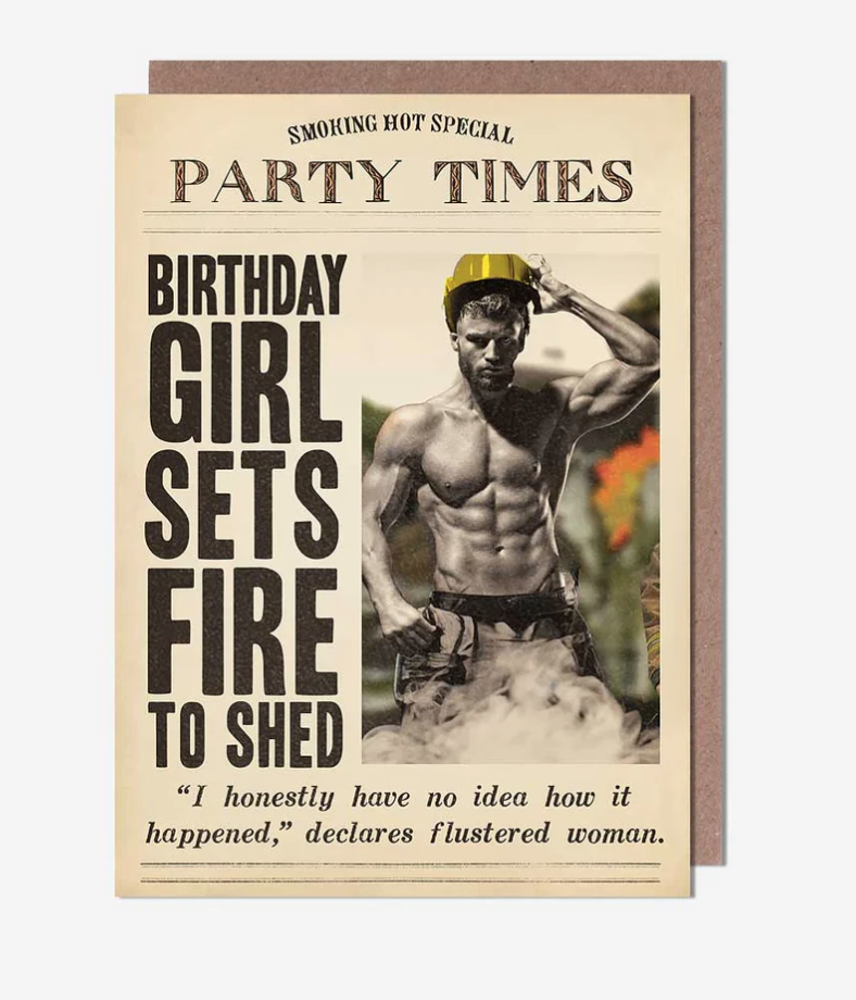 Female Birthday Card: Birthday Girl sets fire to shed   Fleet Street - Pigment