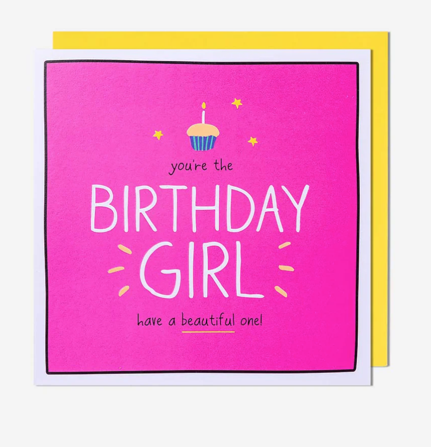 Female Birthday Card: Birthday Girl Beautiful One!   Happy Jackson - Pigment