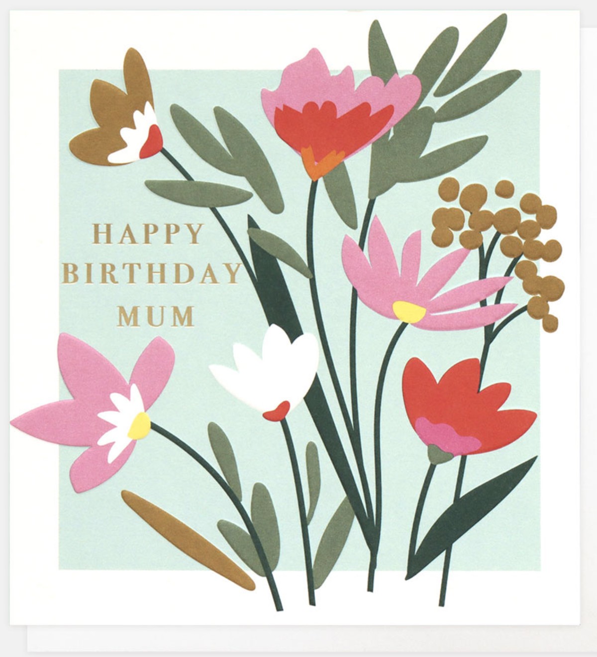 Mum Card: Happy Birthday Mum Flowers  Embossed - Caroline Gardner