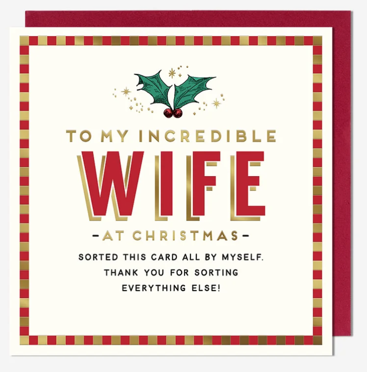 Christmas Card: Incredible Wife Thanks For Sorting Christmas - Pigment