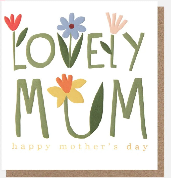 Mothers Day Card: Lovely Mum Flowers - Caroline Gardner