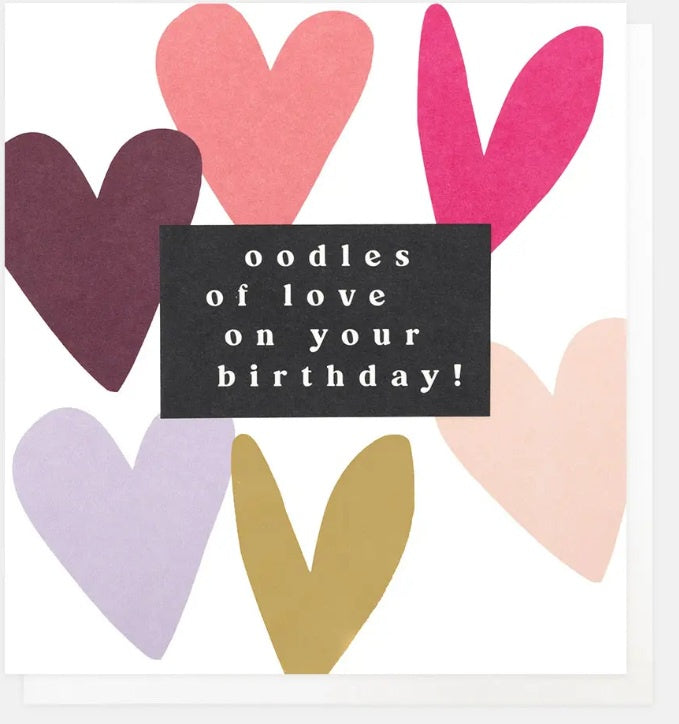 Birthday Card: Oodles Of Love On Your Birthday  - Caroline Gardner