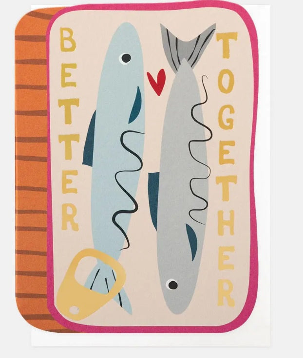 Anniversary Card: Better Together Sardines - Caroline Gardner
