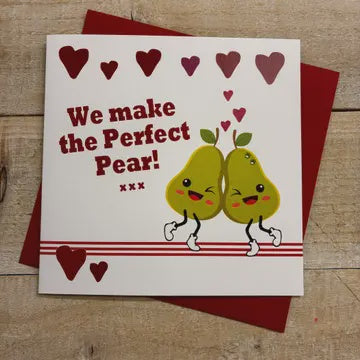 Valentine Card: We Make The Perfect Pear! - White Cotton Cards