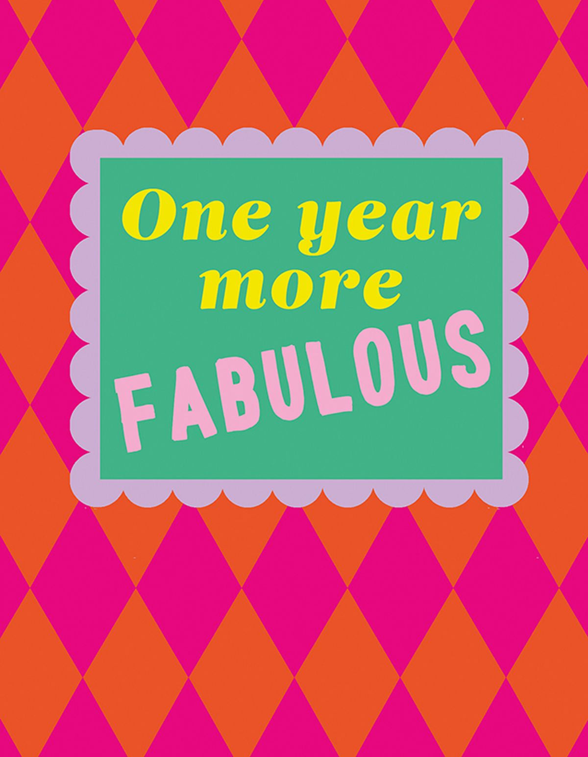 Birthday Card: One Year More Fabulous - Mint