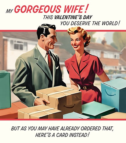Valentine's Card: Gorgeous Wife, You Deserve the World - Pigment