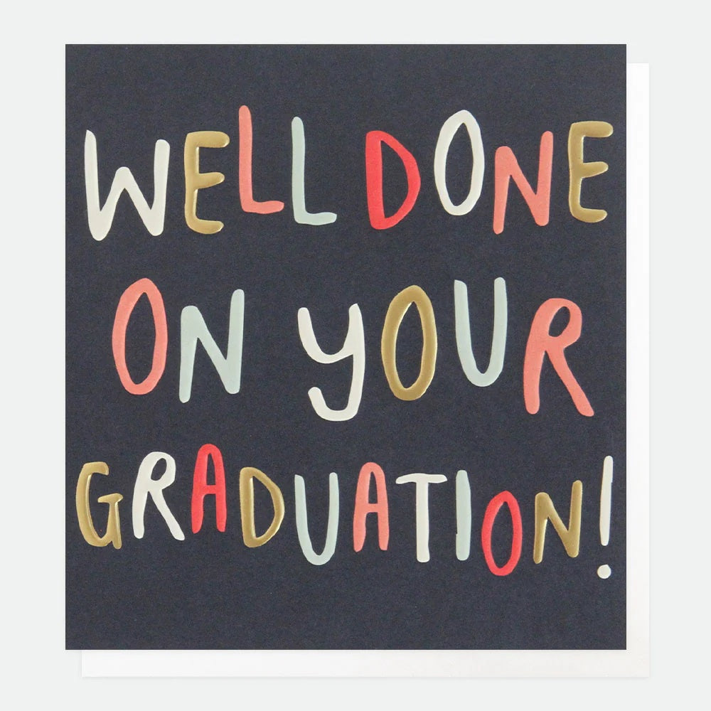 Graduation Card: Well Don Gold Foil - Colourful - Caroline Gardner