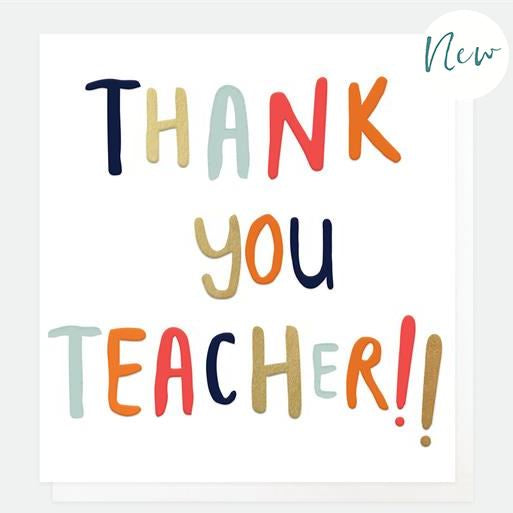 Teacher Card: Thank You Teacher - Rainbow & White - Caroline Gardner