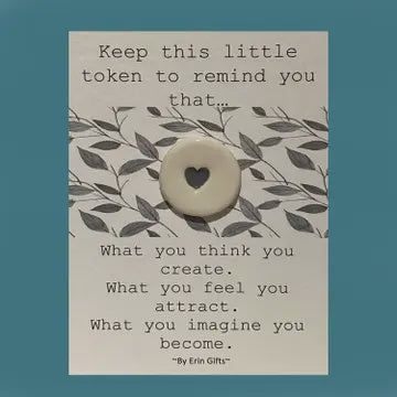 Token: Ceramic Pocket Wish Token - What You Think You Create  - White - By Erin Cards & Gifts