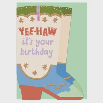 Birthday Card: Yee-haw it's your Birthday Cut Out - Cowboy Boot - Raspberry Blossom