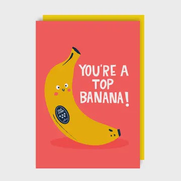 Birthday Card: You're A Top Banana - Pink - Lucy Maggie