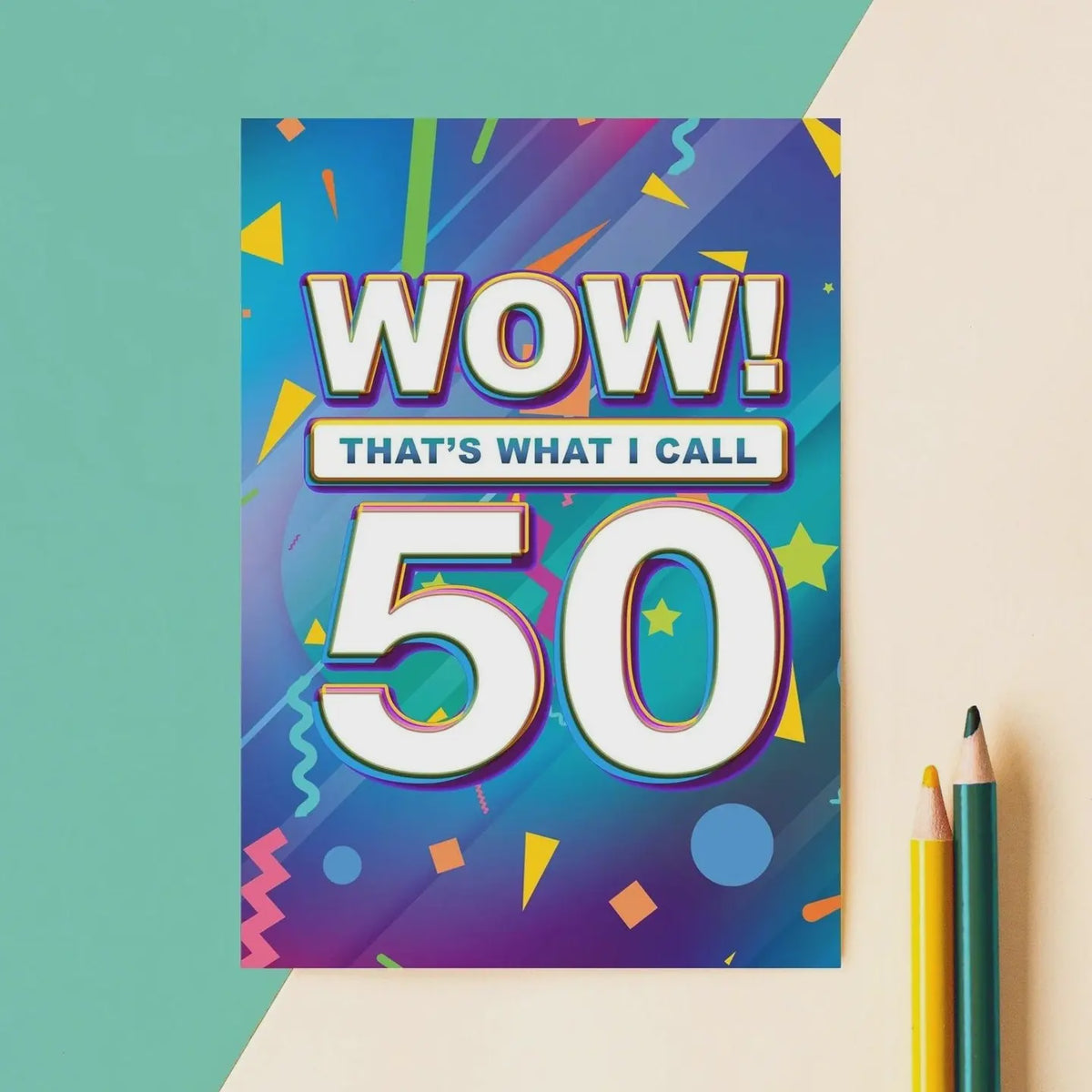 Age 50th Card: Wow That What I call 50 - Of Life And Lemons