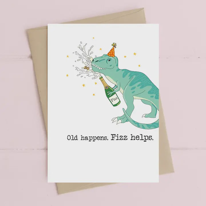 Birthday Card: Old happens. Fizz helps  - Dandelion Stationery