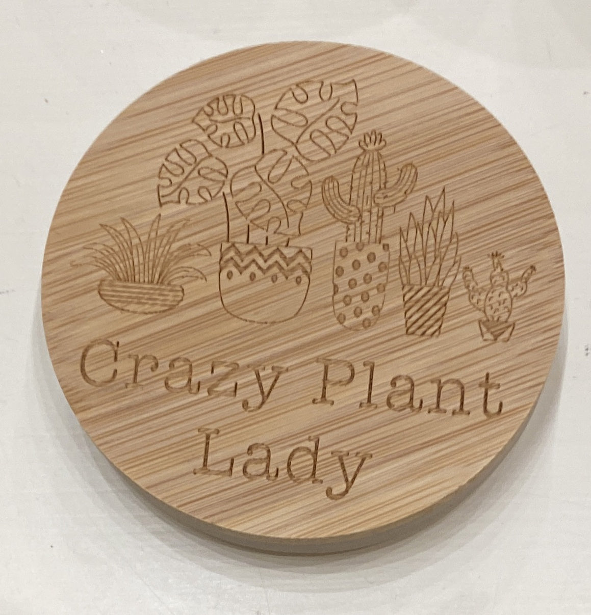 Candle Lid: Wood Engraved Message Crazy Plant Lady -  - Light Up Your Life