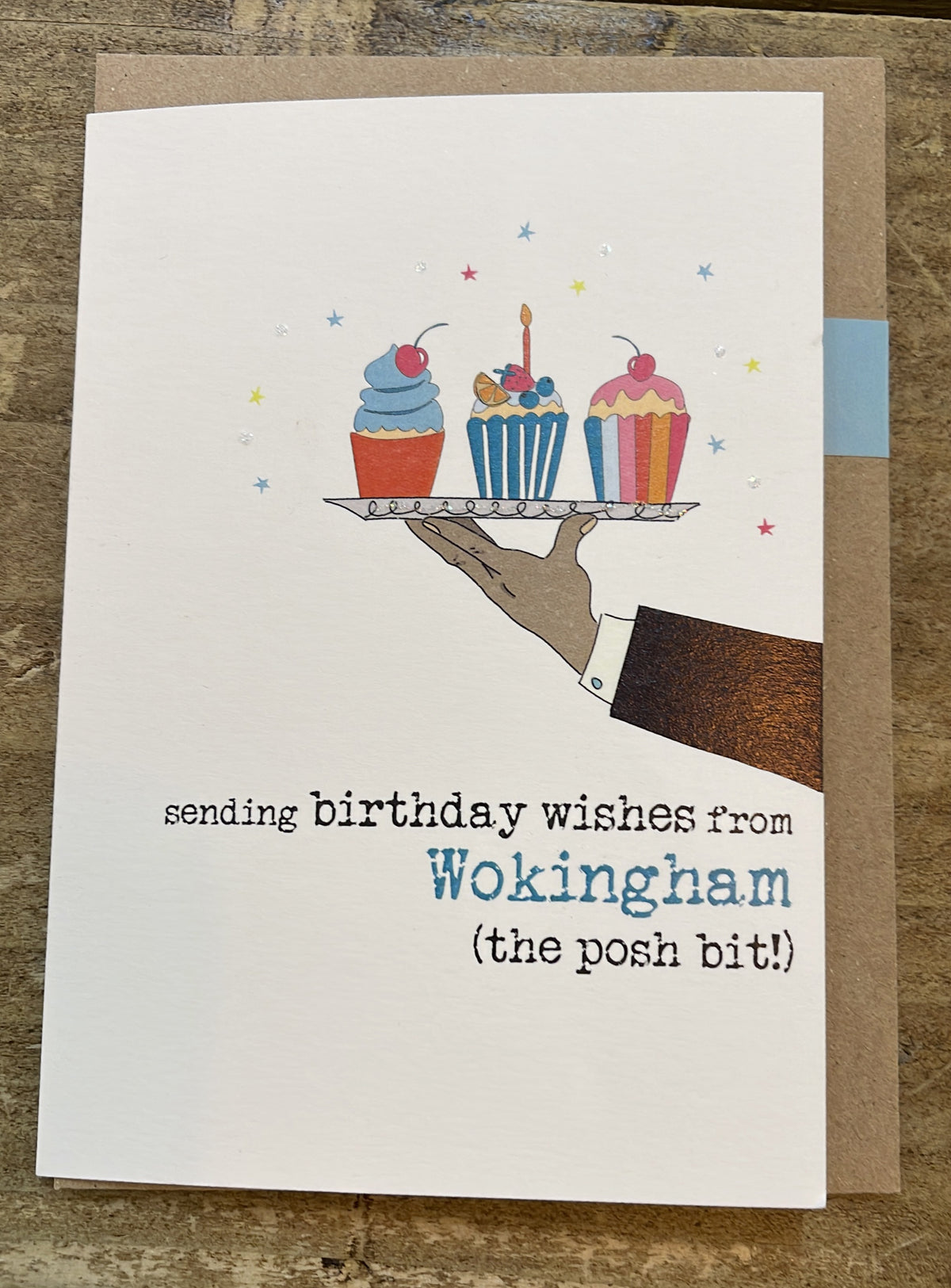 Birthday Card: Wishes  From Wokingham The Posh Bit Cakes Tray- Dandelion Stationery