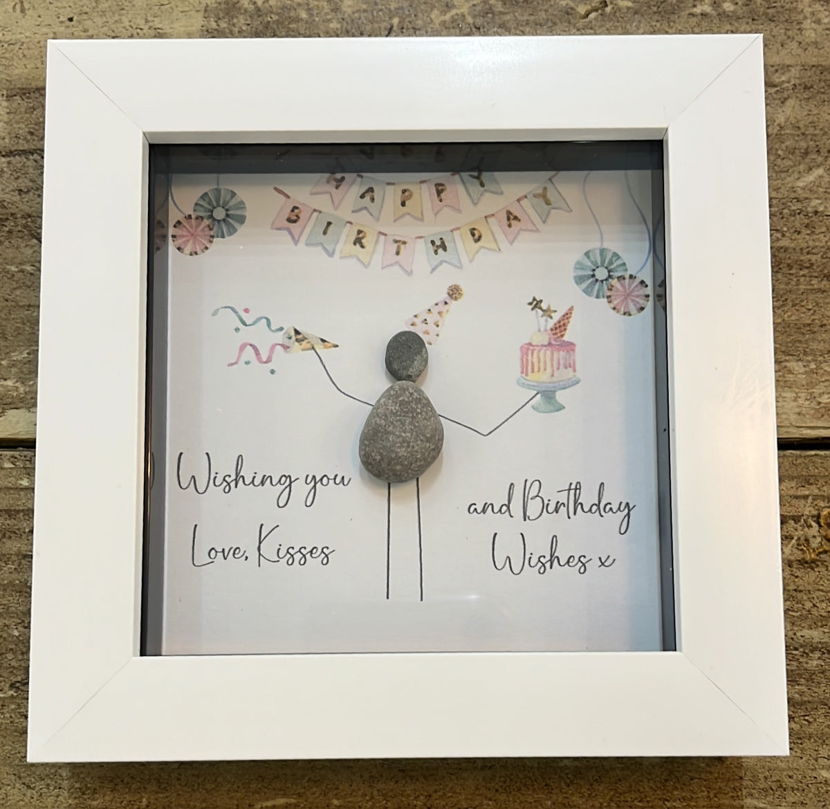 Pebble Picture: Happy Birthday Happy Birthday - Wishing you love kisses and Birthday wishes - White Box Frame - La de Da Living