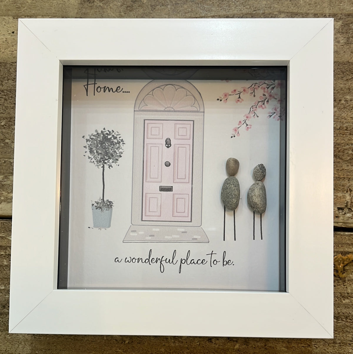 Pebble Picture: Home / New Home Home, a wonderful place to be - White Box Frame - La de Da Living