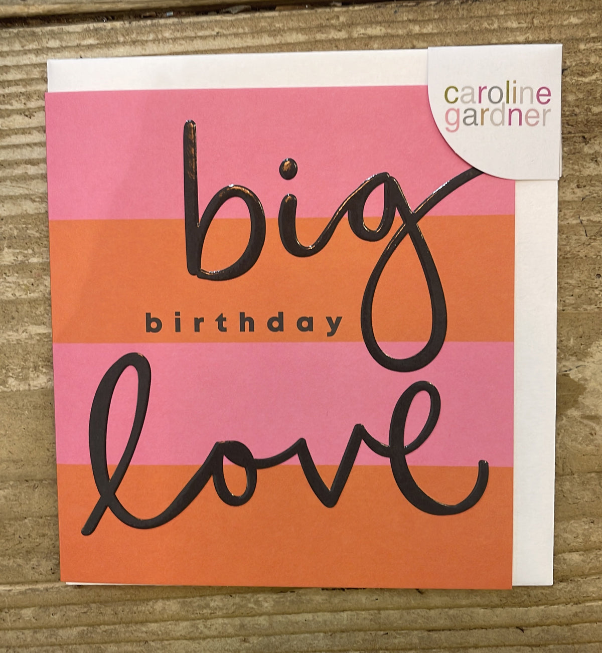 Birthday Card: Orange & Pink Stripe Big Birthday Love - Caroline Gardner