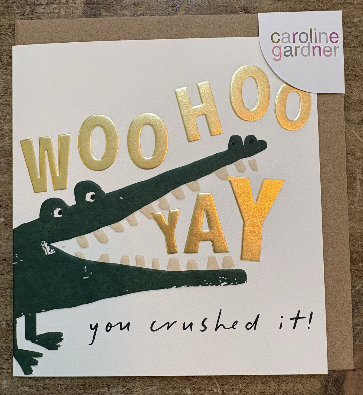 Well Done Card: GOLD FOIL Yay You Crushed It Crocodile Embossed - Caroline Gardner