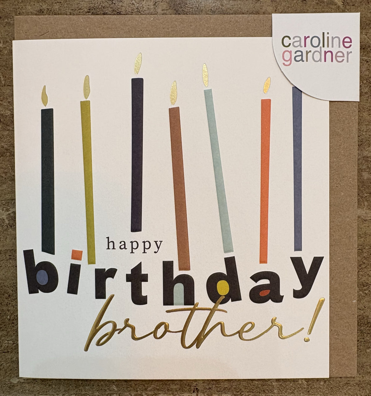 Brother Card: GOLD FOIL Happy Birthday Brother! Embossed - Caroline Gardner