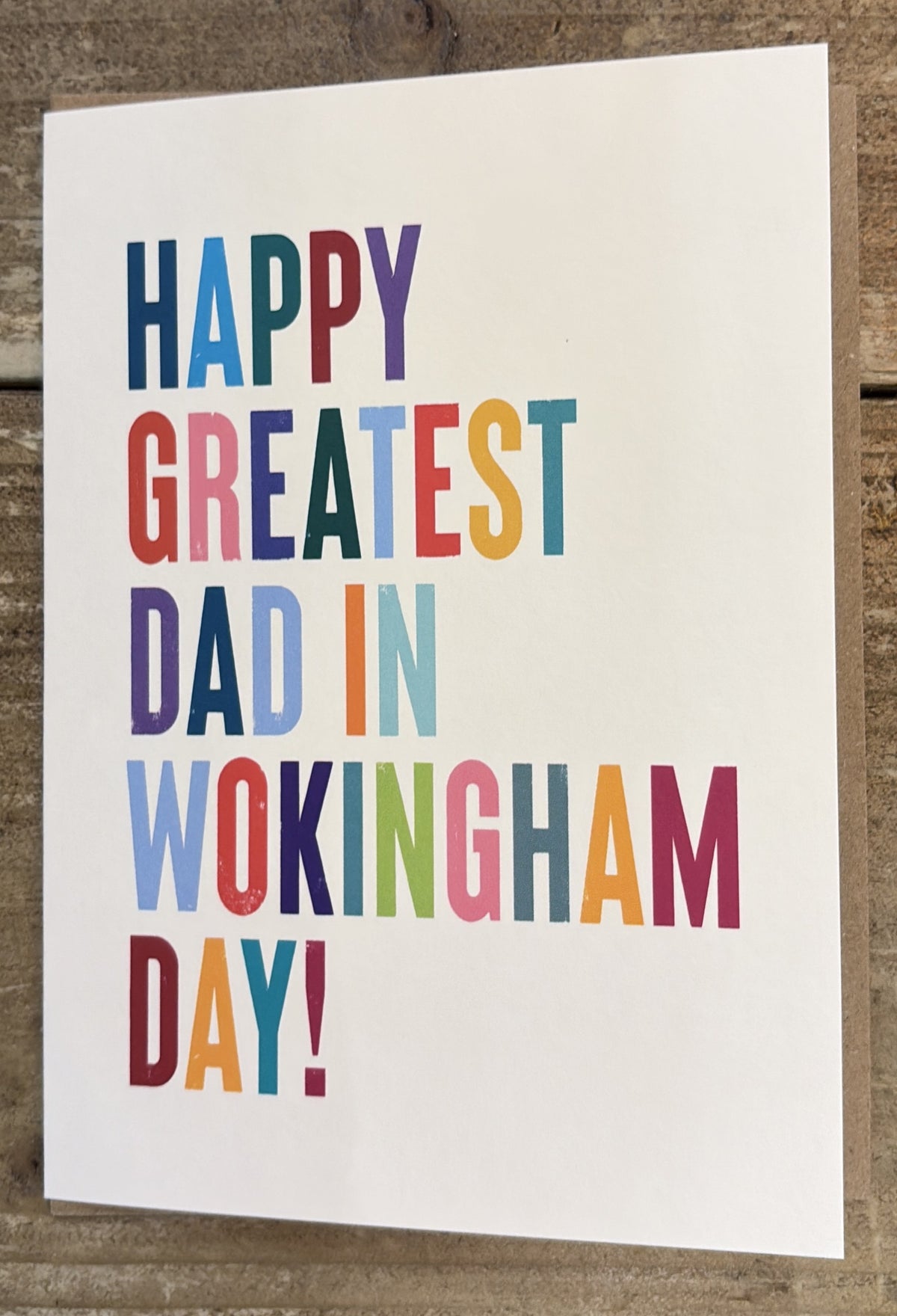 Father's Day Card: Greatest Dad In Wokingham - Timmy Loves