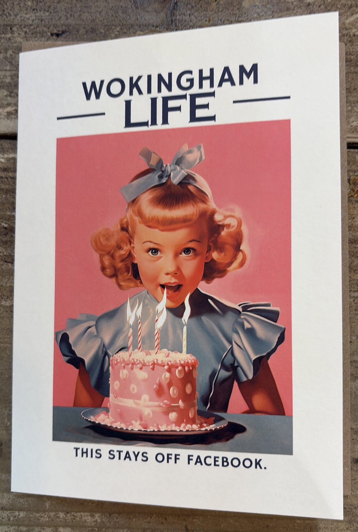 Birthday Card: Wokingham Life This Stays Off Facebook - Timmy Loves