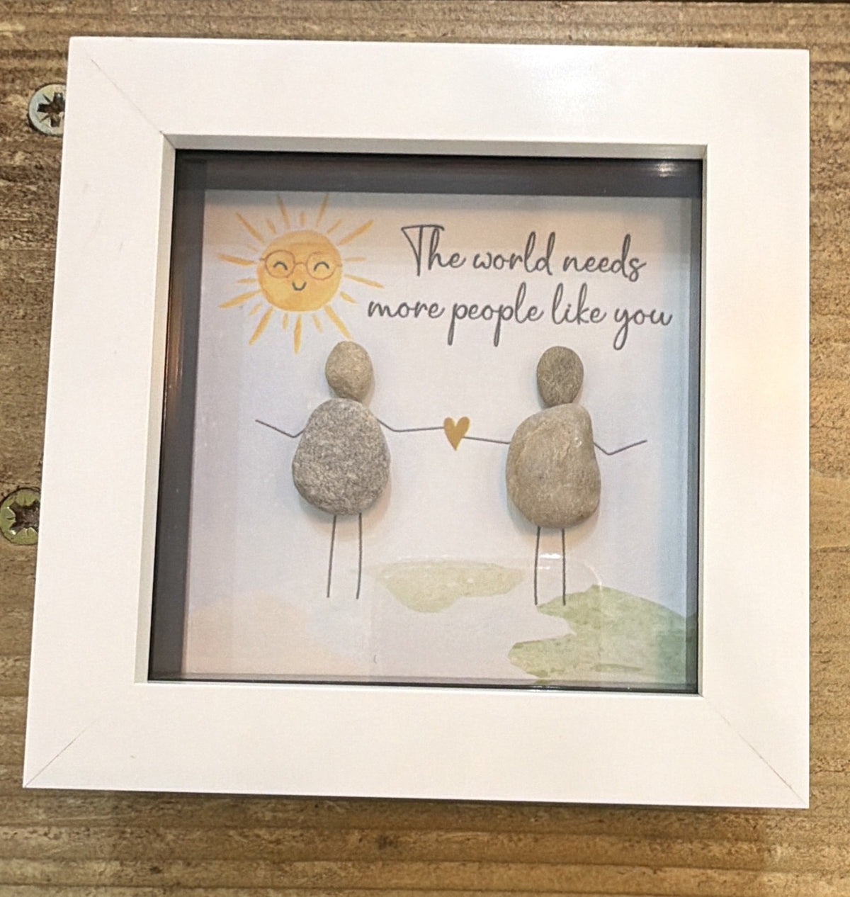 Pebble Picture: The world needs more people like you - White Box Frame - La de Da Living