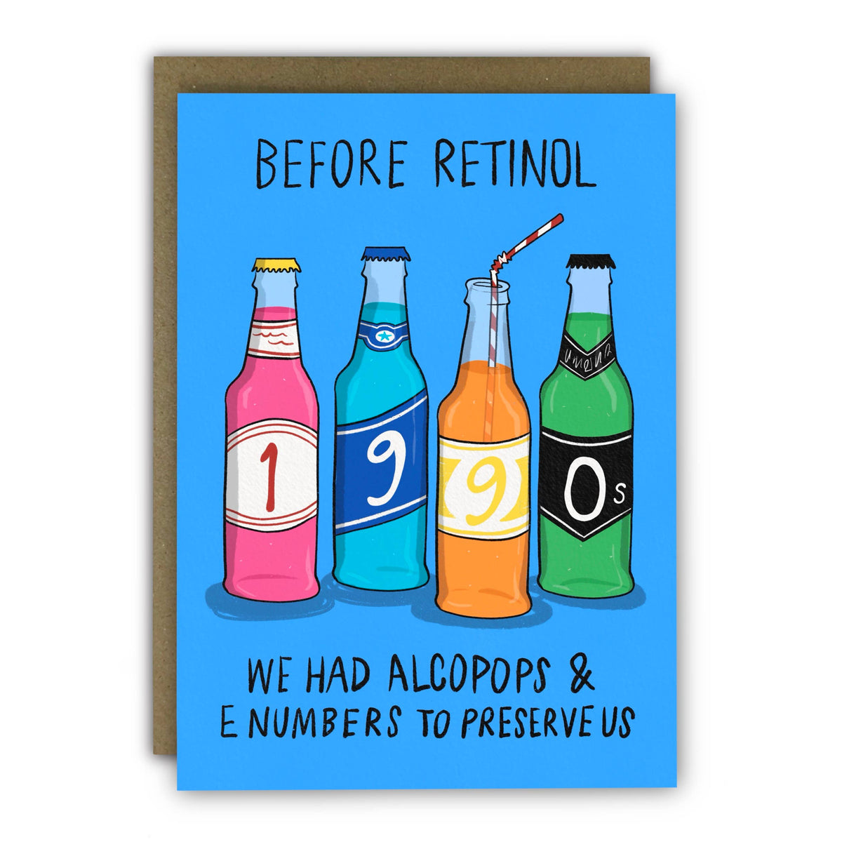 Birthday Card: Before Retinol We Had Alcopops - Running With Scissors