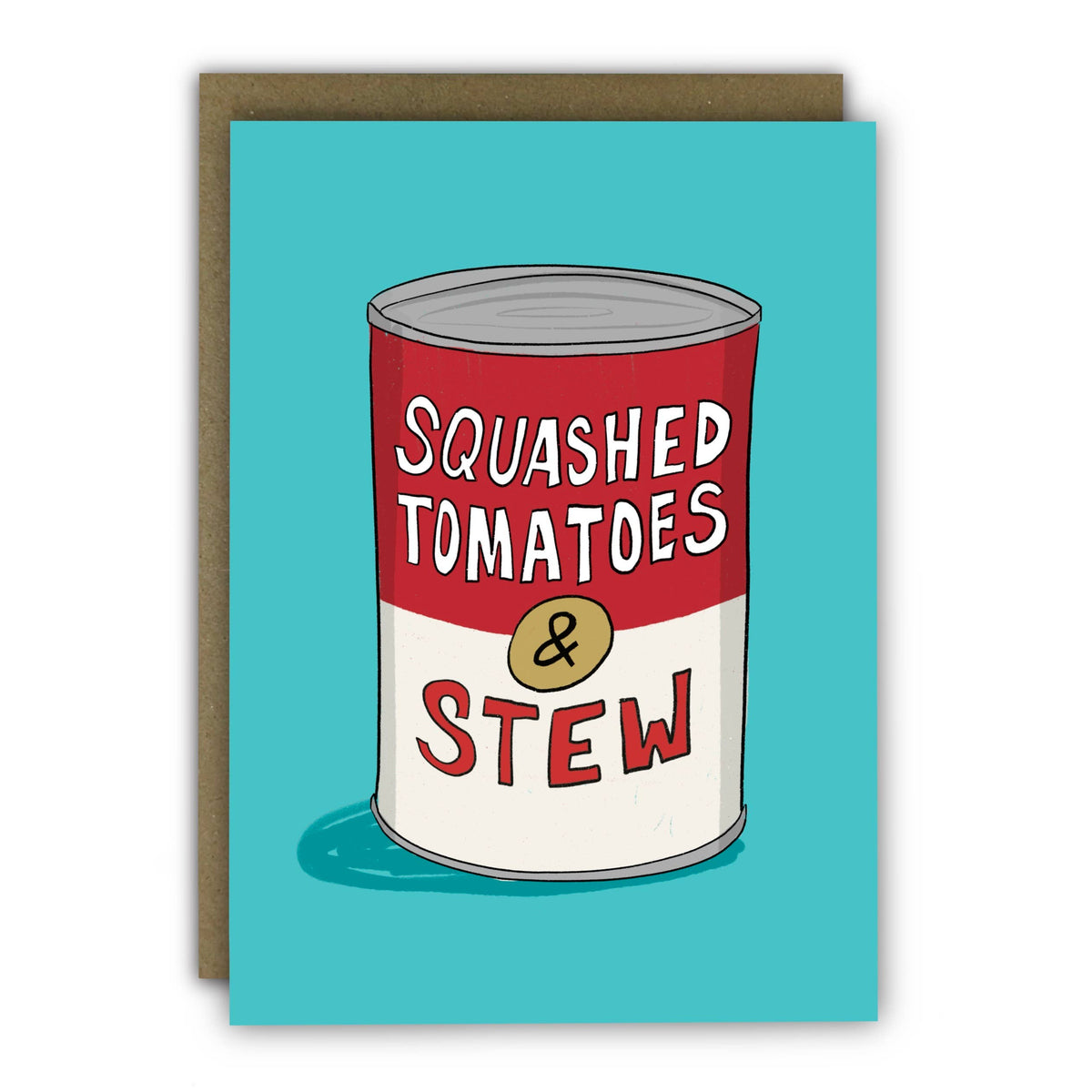 Birthday Card: Squashed Tomatoes & Stew  - Running With Scissors