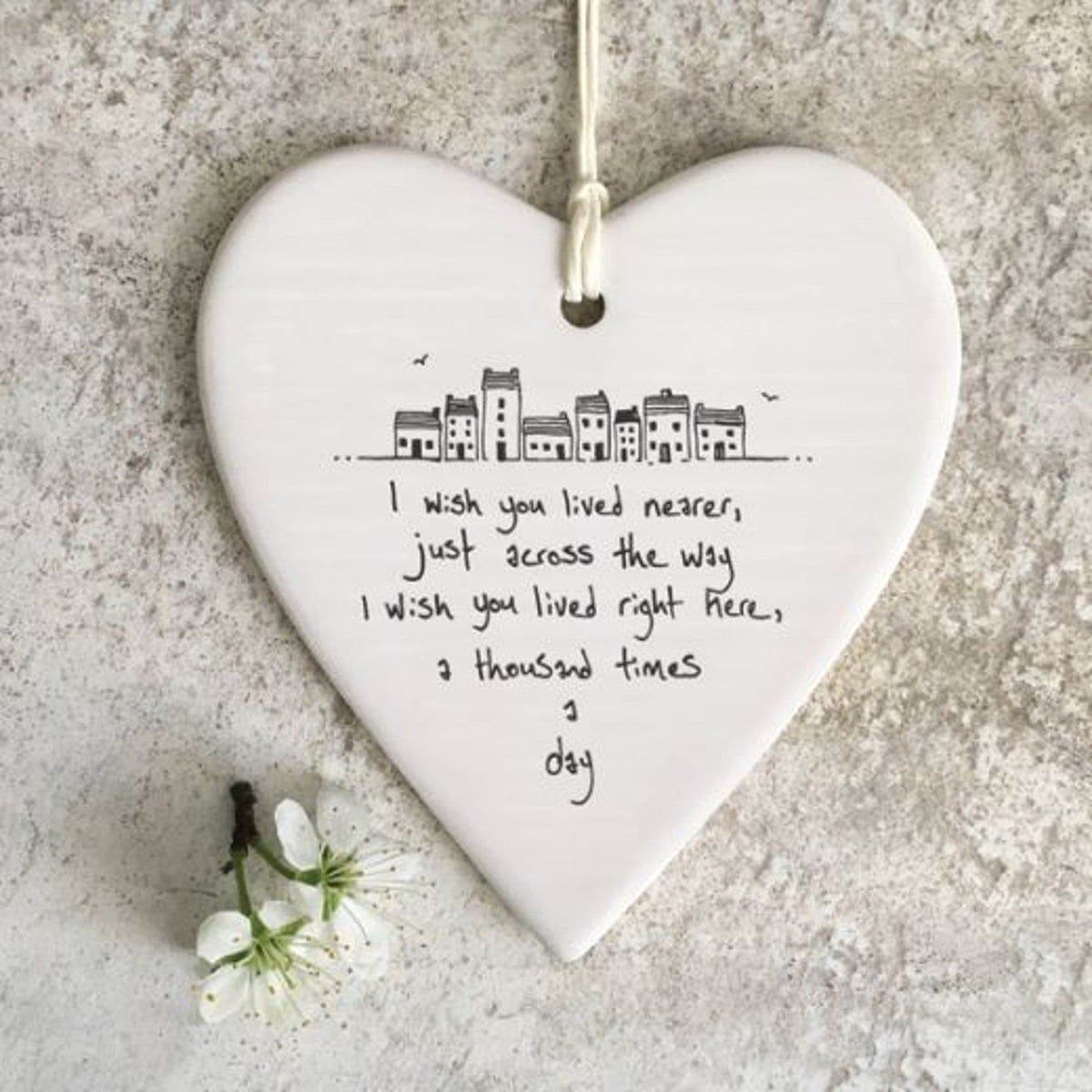 Hanging Dec: Porcelain Heart Large I Wish You Lived Nearer Houses - East of India